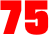 75