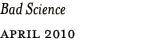 Bad Science
